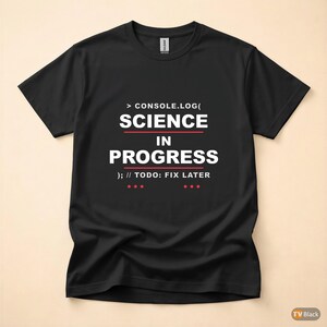Alles protokollieren / JavaScript-Entwickler / Webentwickler-T-Shirt Bild 3