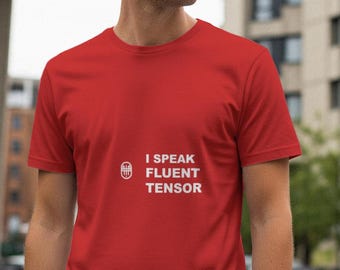 Hablo tensor con fluidez / Camiseta de programador / Camiseta de codificación / Regalo para desarrolladores / Ingeniero de software
