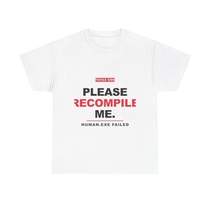 Syntax Error Human / Programmer T-Shirt / Developer Coder Tee
