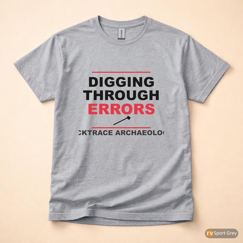 Stacktrace Archaeologist / Developer Debugging / Programmer Humor Tee image 8
