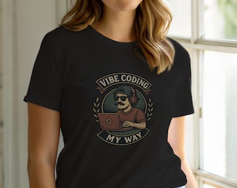 Camiseta Vibe Coding My Way / Camiseta para desarrolladores / Camiseta para programadores / Regalo para ingenieros de software