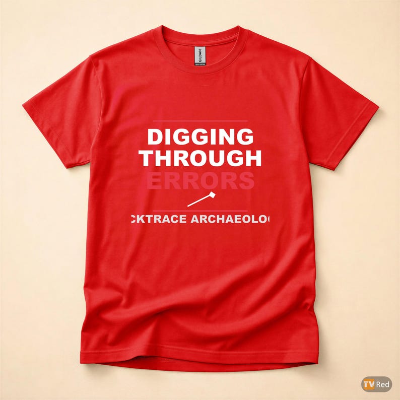 Stacktrace Archaeologist / Developer Debugging / Programmer Humor Tee image 5
