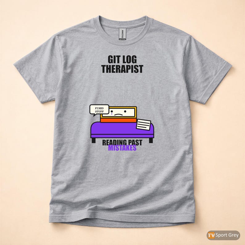 Git Log Therapist / Developer Programmer / Coding Humor T-Shirt image 8