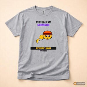 Python Developer / Virtual Env Survivor / Backend Coder / Programmer Humor Tee image 8