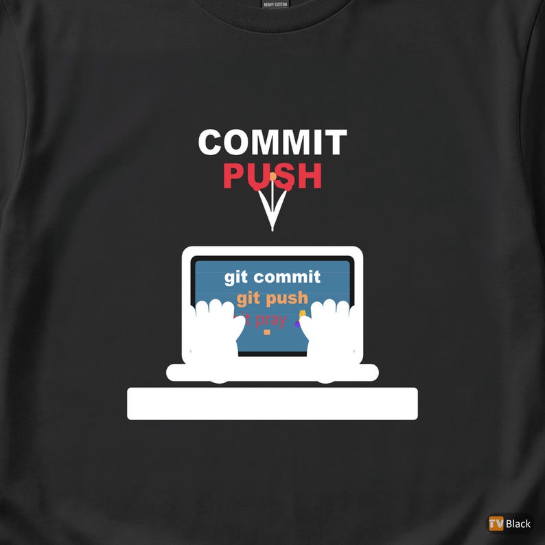 Commit Push Pray / Developer Humor / Git Programming / Coder T-Shirt image 2
