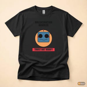 Hallucination Handler / AI Developer / Machine Learning / Programmer Tee image 3
