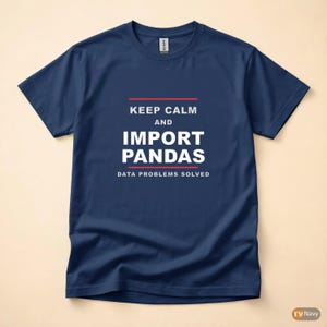 Keep Calm Import Pandas / Python Developer / Data Science Programmer T-Shirt Bild 5