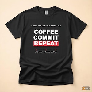 Coffee Commit Repeat / Developer T-Shirt / Programmer Git Humor / Coder Coffee Tee image 3