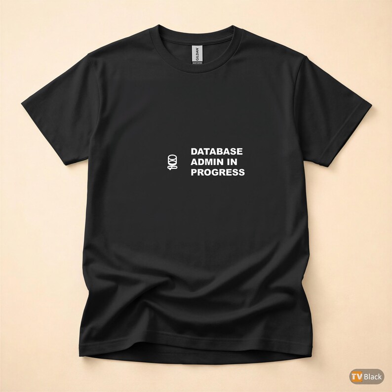 Amministratore di database in corso / Maglietta per sviluppatore SQL / Maglietta per programmatore di database / Regalo per ingegnere dei dati / Abbigliamento umoristico SQL immagine 3