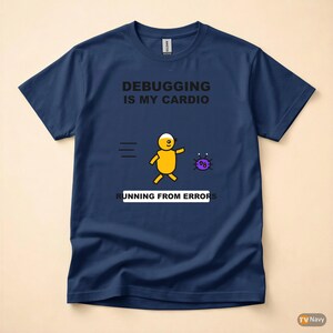 May include: Navy blue t-shirt featuring the text "DEBUGGING IS MY CARDIO" and a cartoon graphic of a yellow figure running from a purple bug. The text "RUNNING FROM ERRORS" is below the graphic.