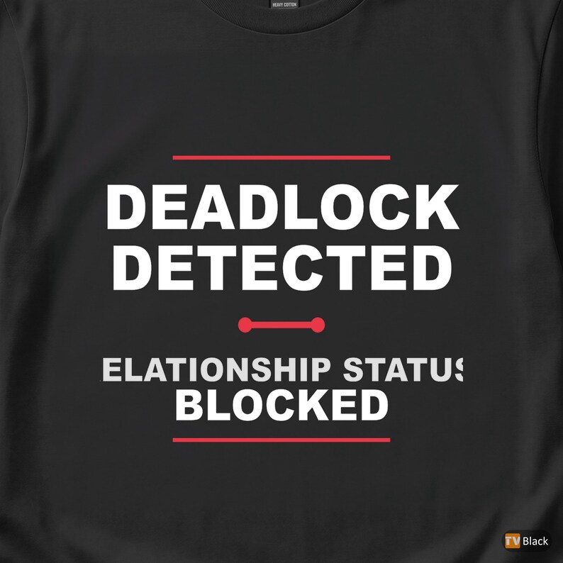 デッドロック検出 / SQL開発者 / データベース管理者 / ITユーモアTシャツ 画像 2