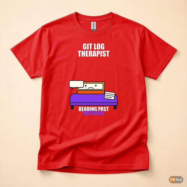 Git Log Therapist / Developer Programmer / Coding Humor T-Shirt image 5