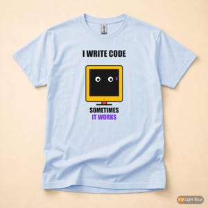 I Write Code / Programmer T-Shirt / Developer Cartoon Tee / Software Engineer Gift image 9