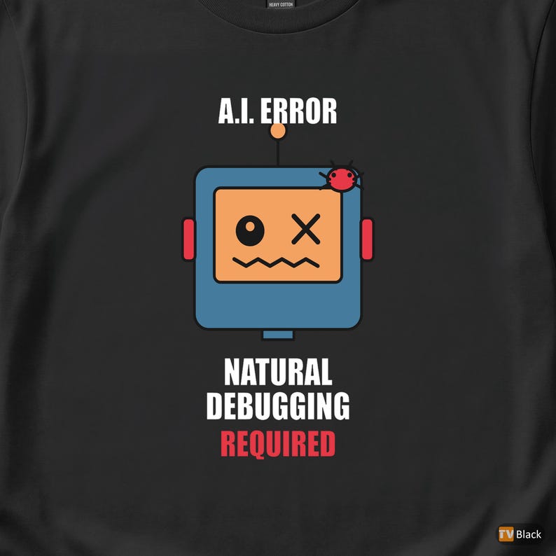 Artificial Intelligence / AI Developer / Programmer Humor T-Shirt image 2