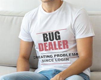 Bug-Dealer-/Programmierer-T-Shirt / Entwicklerhumor / Geschenk für Programmierer