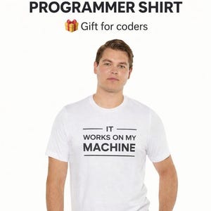 Camiseta divertida para programadores: ¡Funciona en mi máquina! Camiseta de programación: Regalo para desarrolladores, Camiseta con humor informático, Camiseta para geeks.