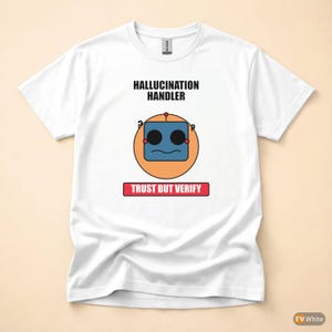 Hallucination Handler / AI Developer / Machine Learning / Programmer Tee image 7