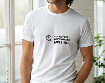 T-shirt « Dépendance café manquante » (erreur 404) / T-shirt « Développeur 404 » / Cadeau pour développeur web / T-shirt humoristique avec code d'erreur