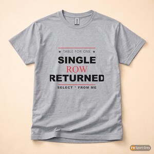 Table For One / SQL Developer / Database Programmer / Coding Humor T-Shirt image 8