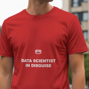 Maglietta da data scientist sotto mentite spoglie / Maglietta da programmatore / Maglietta da coding / Regalo per sviluppatori / Maglietta divertente a tema tecnologico