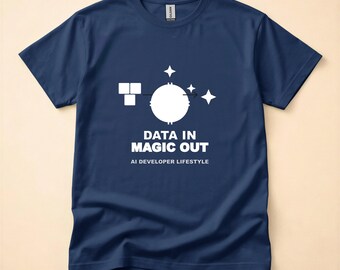Data In Magic Out / Developer T-Shirt / AI Data Science Programmer Tee