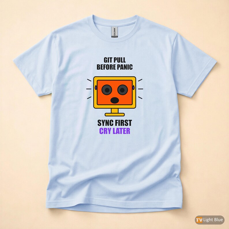 Faites un pull Git avant de paniquer / Humour de développeur / T-shirt pour codeur image 9
