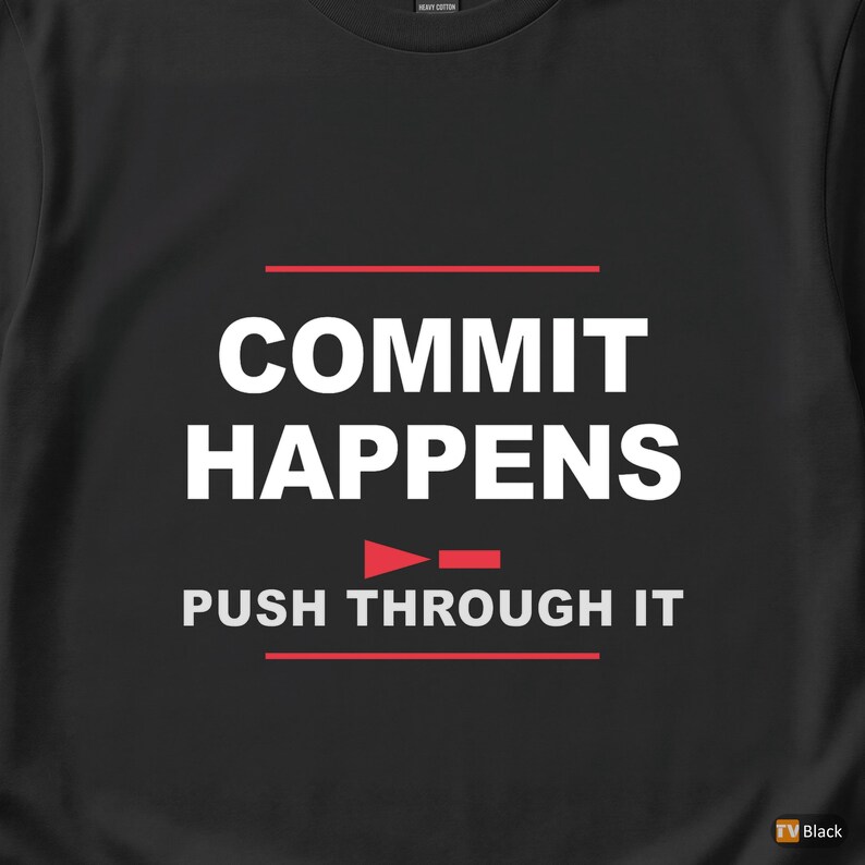 Commit Happens / Developer Programmer / Git Humor / Coder T-Shirt image 2