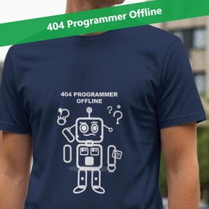 404 Programmierer offline / Lustiges Programmierer-Shirt / Entwickler-T-Shirt / Geschenk für Software-Ingenieure / Technik-Humor