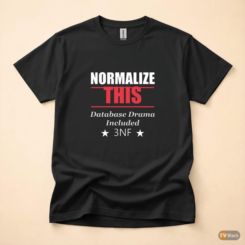 Normalizuj to / Deweloper baz danych SQL / Koszulka z pogrubioną typografią zdjęcie 3