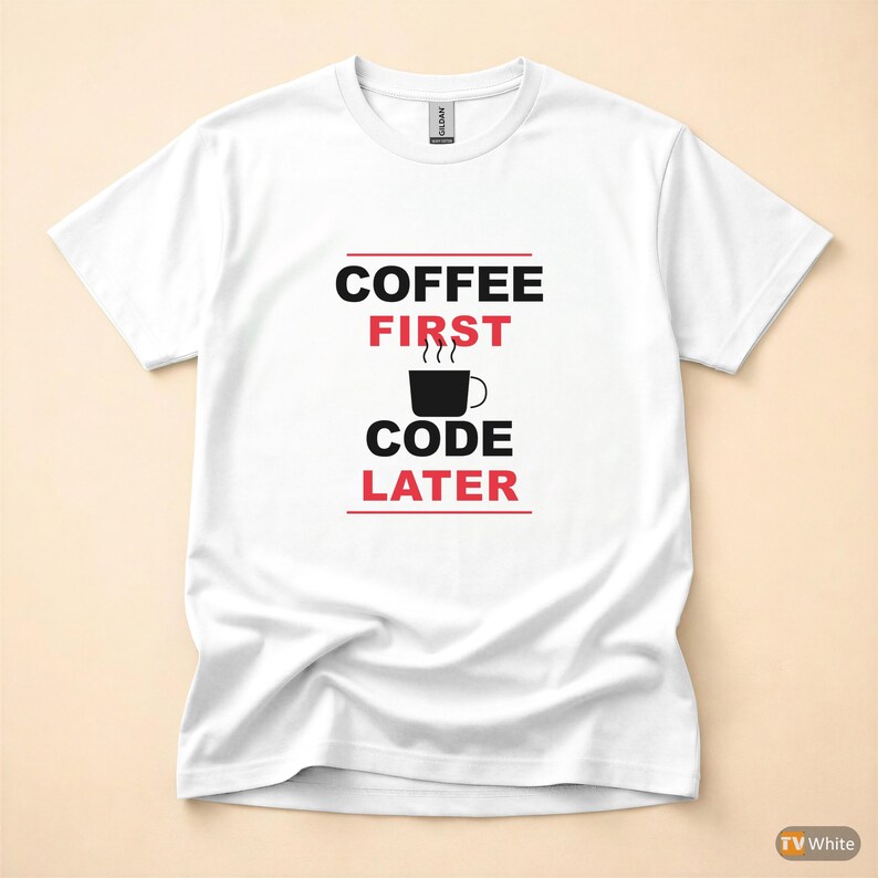 Coffee First Code Later / Developer Programmer / Funny Coding T-Shirt image 7