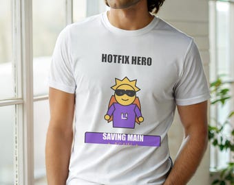 Hotfix Commit Hero / Developer T-Shirt / Git Programming Humor / DevOps Tee