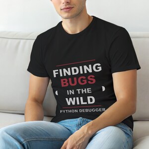 Python Debugger / Developer T-Shirt / Programmer Coder Gift / Bold Typography Tee image 3