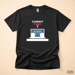 Commit Push Pray / Developer Humor / Git Programming / Coder T-Shirt image 3