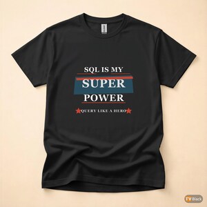 T-shirt pour développeur SQL / programmeur / T-shirt à typographie audacieuse / Cadeau pour codeur image 3