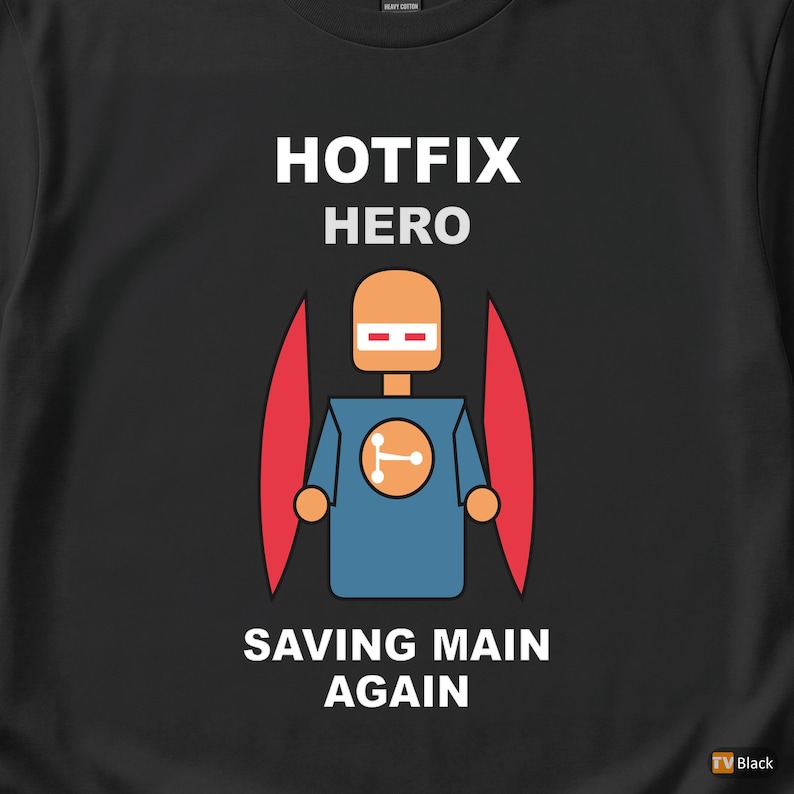 Hotfix Commit Hero / Git DevOps / Developer Programmer / Production Humor Tee image 2