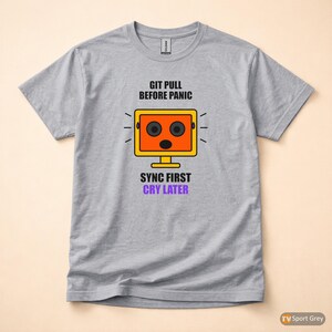 Faites un pull Git avant de paniquer / Humour de développeur / T-shirt pour codeur image 8