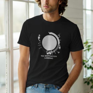 404 Motivation Loading / HTTP-Fehler-Shirt / 404 Programmierer-T-Shirt / Geschenk für Webentwickler / Lustiges Fehlercode-Shirt