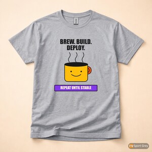 Brew Build Deploy / DevOps Developer / Coffee Programmer Tee / Coder Humor Shirt image 8