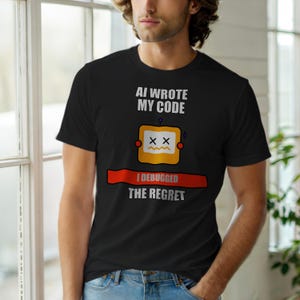 AI Wrote My Code / Developer T-Shirt / Programmer Humor / Coder Gift