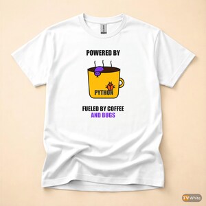 Powered By Python / Developer T-Shirt / Programmer Coffee Coder Tee image 7