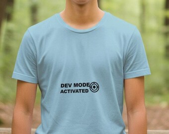 Mode développeur activé / T-shirt humoristique pour programmeur / Cadeau pour codeur / T-shirt humoristique sur le codage / Vêtements humoristiques pour développeurs