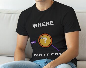 WO IST ES HIN? / SQL-Entwickler / Datenbankprogrammierung / T-Shirt mit Programmiererhumor