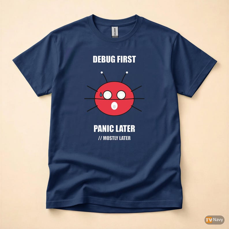 Debug First Panic Later / Developer T-Shirt / Programmer Humor Tee image 5