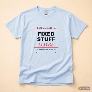 Commit Message Panic / Programmer T-Shirt / Developer Git Humor / Coder Gift image 9