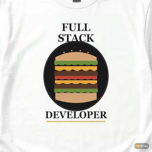 Full Stack Developer / Bold Typography / Programmer T-Shirt / Coder Gift image 2