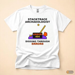 スタックトレース考古学者／開発者デバッグTシャツ／プログラマーユーモアTシャツ 画像 7