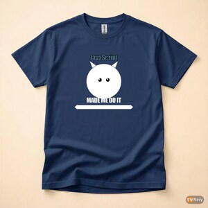 JavaScript Made Me Do It / Web Developer / Funny Coder T-Shirt image 4