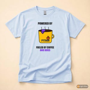Powered By Python / Developer T-Shirt / Programmer Coffee Coder Tee image 9