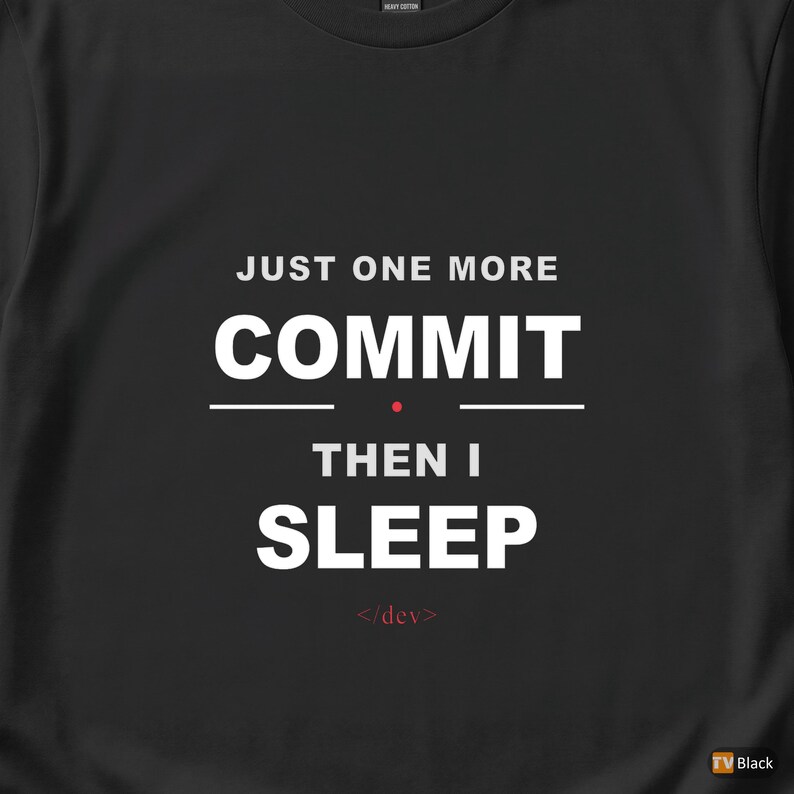 Un altro commit / Maglietta da sviluppatore / Umorismo Git per programmatori / Abbigliamento per coder immagine 2