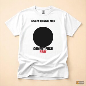 Commit Push Pray / Entwicklerhumor / Git-Programmierung / Programmierer-T-Shirt Bild 7
